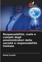 Responsabilità, ruolo e compiti degli amministratori delle società a responsabilità limitata (Italian Edition) 6209598846 Book Cover