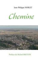 Chemine: Entre Beauce et Bretagne 281060309X Book Cover