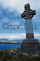 Celtic Soul 1438902735 Book Cover