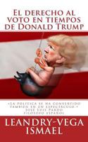 El derecho al voto en tiempos de Donald Trump 1540406180 Book Cover