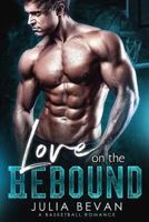 Love on the Rebound 1718152868 Book Cover