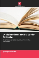 O vislumbre artístico do Oriente (Portuguese Edition) 6208166462 Book Cover