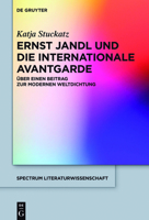 Ernst Jandl Und Die Internationale Avantgarde: Uber Einen Beitrag Zur Modernen Weltdichtung 311047218X Book Cover