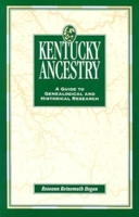 Kentucky Ancestry: A Guide to Genealogical and Historical Research 0916489493 Book Cover