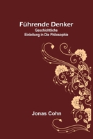 Führende Denker: Geschichtliche Einleitung in die Philosophie 9356703965 Book Cover