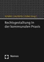 Rechtsgestaltung in Der Kommunalen Praxis 3832969497 Book Cover