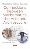 Connections Between Mathematics, the Arts and Architecture 1536151955 Book Cover