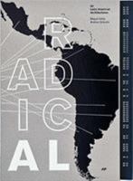 Radical: 50 Architectures from Latin America 6079489104 Book Cover