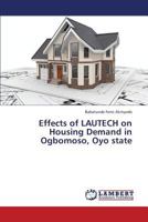 Effects of Lautech on Housing Demand in Ogbomoso, Oyo State 3659428841 Book Cover