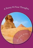 A Penny #4 Your Thoughts: My 2 Cents: Thoughts and Feelings of Black Women Everywhere 1539560287 Book Cover