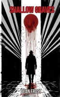 SHALLOW GRAVES: Crime Fiction | Noir Thriller B0GZR4681X Book Cover