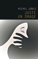 Juste un orage (French Edition) B093RP3HM2 Book Cover
