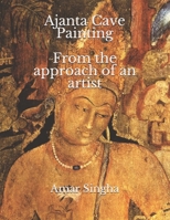 Ajanta cave painting, from the approach of an artist. B08GLMMM5T Book Cover