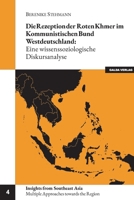 Die Rezeption der Roten Khmer im Kommunistischen Bund Westdeutschland: Eine wissenssoziologische Diskursanalyse (German Edition) 396203126X Book Cover