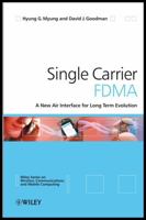 Single Carrier FDMA: A New Air Interface for Long Term Evolution (Wireless Communications and Mobile Computing) 0470724498 Book Cover