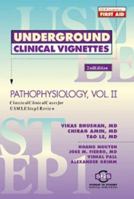Underground Clinical Vignettes for USMLE Step 1: Pathophysiology Pt. 2 (Underground Clinical Vignettes for USMLE Step 1) 1890061182 Book Cover
