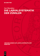 Die Larvalsystematik Der Zünsler: (Pyralidae) 3112784081 Book Cover