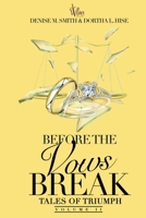 Before The Vows Break: Tales of Triumph Vol II 1734287306 Book Cover