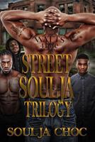 Street Soulja Trilogy 1987644913 Book Cover