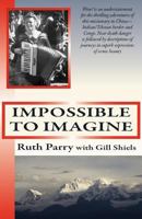 Impossible to Imagine 0956178758 Book Cover