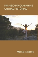 No Meio Do Caminho E Outras Hist�rias B08D4Y29DQ Book Cover