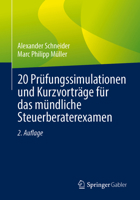 20 Prüfungssimulationen und Kurzvorträge für das mündliche Steuerberaterexamen (German Edition) 3658520302 Book Cover