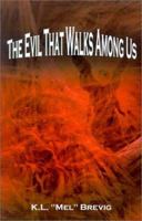 The Evil That Walks Among Us 0759628033 Book Cover