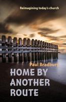 Home By Another Route 0857466313 Book Cover