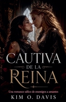 Cautiva de la Reina (La Guerra de la Reina) (Spanish Edition) B0H16G81SC Book Cover