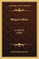 Bhopal Affairs: A Defense 0548759545 Book Cover