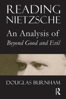 Reading Nietzsche: An Analysis of Beyond Good and Evil 0773532501 Book Cover