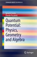 Quantum Potential: Physics, Geometry and Algebra 3319003321 Book Cover
