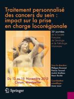 Traitement Personnalisé Des Cancers Du Sein: Impact Sur La Prise En Charge Loco-Régionale: 35es Journées de la Société Française de Sénologie Et de Pa 2817804945 Book Cover