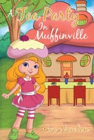 A Tea Party in Muffinville 1365757684 Book Cover