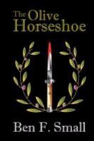 The Olive Horseshoe 0979916739 Book Cover