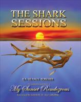 The Shark Sessions: My Sunset Rendezvous 1629022632 Book Cover