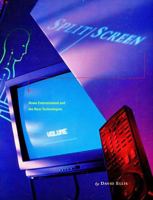 Split Screen: Home Entertainment and the New Technologies 0969566018 Book Cover