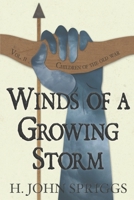 Winds of a Growing Storm 1532865805 Book Cover