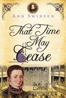 That Time May Cease 0993237274 Book Cover