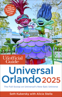 The Unofficial Guide to Universal Orlando 1628090626 Book Cover