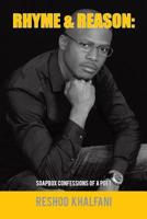 Rhyme & Reason: Soapbox Confessions of a Poet 149691001X Book Cover