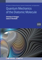 Quantum Mechanics of the Diatomic Molecule (Second Edition) 0750362057 Book Cover