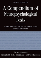 A Compendium of Neuropsychological Tests: Administration, Norms, and Commentary 0195159578 Book Cover