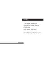 The Labor Market for Attorneys in the State of California: Past, Present and Future 0833034472 Book Cover