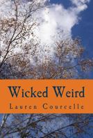 Wicked Weird 1482700409 Book Cover