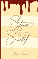 Stains of Scarlet 1738746186 Book Cover