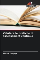 Valutare le pratiche di assessement continuo (Italian Edition) 6207953533 Book Cover