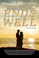 All That Ends Well: Book Three 1968069712 Book Cover