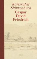 Caspar David Friedrich: The Karlsruhe Sketchbook 377576089X Book Cover