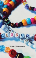 Closure: (Formerly titled: Better Man Part II) (Better Man, Closure, Happiness) 1963746465 Book Cover